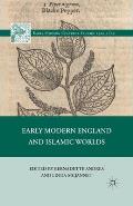 Early Modern England and Islamic Worlds