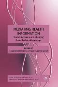 Mediating Health Information: The Go-Betweens in a Changing Socio-Technical Landscape