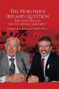 The Northern Ireland Question: The Peace Process and the Belfast Agreement