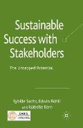 Sustainable Success with Stakeholders: The Untapped Potential