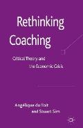 Rethinking Coaching: Critical Theory and the Economic Crisis