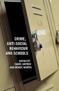 Crime, Anti-Social Behaviour and Schools