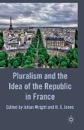 Pluralism and the Idea of the Republic in France