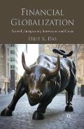 Financial Globalization: Growth, Integration, Innovation and Crisis