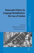Democratic Policies for Language Revitalisation: The Case of Catalan