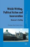 Welsh Writing, Political Action and Incarceration: Branwen's Starling