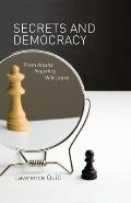 Secrets and Democracy: From Arcana Imperii to WikiLeaks