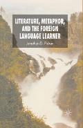 Literature, Metaphor, and the Foreign Language Learner