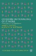 Offshore Outsourcing of It Work: Client and Supplier Perspectives