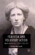 Feminism and Voluntary Action: Eglantyne Jebb and Save the Children, 1876-1928