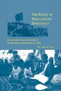 The Roots of Participatory Democracy: Democratic Communists in South Africa and Kerala, India