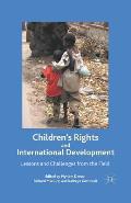 Children's Rights and International Development: Lessons and Challenges from the Field