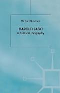 Harold Laski: A Political Biography