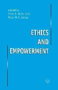 Ethics and Empowerment