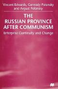 The Russian Province After Communism: Enterprise Continuity and Change