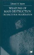 Weapons of Mass Destruction: Prospects for Proliferation