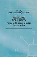 Rebuilding Community: Policy and Practice in Urban Regeneration