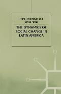 The Dynamics of Social Change in Latin America
