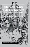 The Paris Peace Conference, 1919: Peace Without Victory?