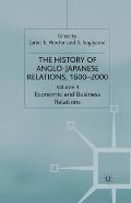 The History of Anglo-Japanese Relations 1600-2000: Volume IV: Economic and Business Relations