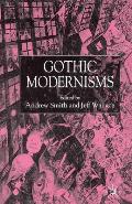 Gothic Modernisms