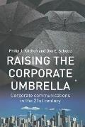 Raising the Corporate Umbrella: Corporate Communications in the Twenty-First Century