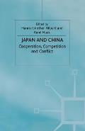 Japan and China: Cooperation, Competition and Conflict