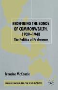Redefining the Bonds of Commonwealth, 1939-1948: The Politics of Preference