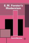 E. M. Forster's Modernism