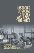 Histories of Social Studies and Race: 1865-2000