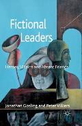 Fictional Leaders: Heroes, Villains and Absent Friends