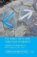 The Greek Crisis and European Modernity