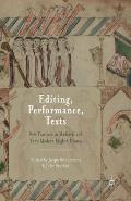 Editing, Performance, Texts: New Practices in Medieval and Early Modern English Drama