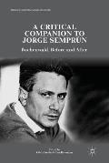 A Critical Companion to Jorge Sempr?n: Buchenwald, Before and After