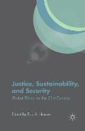Justice, Sustainability, and Security: Global Ethics for the 21st Century