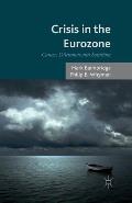 Crisis in the Eurozone: Causes, Dilemmas and Solutions