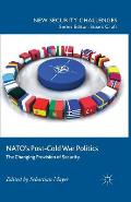 Nato's Post-Cold War Politics: The Changing Provision of Security