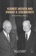 Herbert Hoover and Dwight D. Eisenhower: A Documentary History