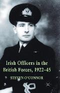 Irish Officers in the British Forces, 1922-45