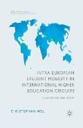 Intra-European Student Mobility in International Higher Education Circuits: Europe on the Move