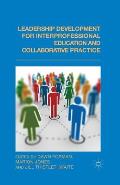 Leadership Development for Interprofessional Education and Collaborative Practice