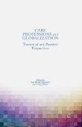 Care Professions and Globalization: Theoretical and Practical Perspectives