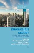 Indonesia's Ascent: Power, Leadership, and the Regional Order