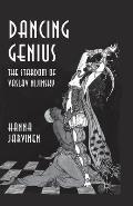 Dancing Genius: The Stardom of Vaslav Nijinsky