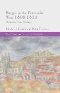 Burgos in the Peninsular War, 1808-1814: Occupation, Siege, Aftermath