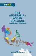 The Australia-ASEAN Dialogue: Tracing 40 Years of Partnership