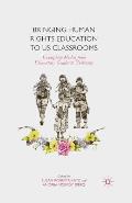Bringing Human Rights Education to Us Classrooms: Exemplary Models from Elementary Grades to University