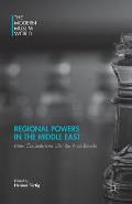Regional Powers in the Middle East: New Constellations After the Arab Revolts