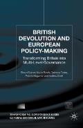 British Devolution and European Policy-Making: Transforming Britain Into Multi-Level Governance