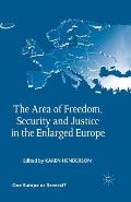 The Area of Freedom, Security and Justice in the Enlarged Europe